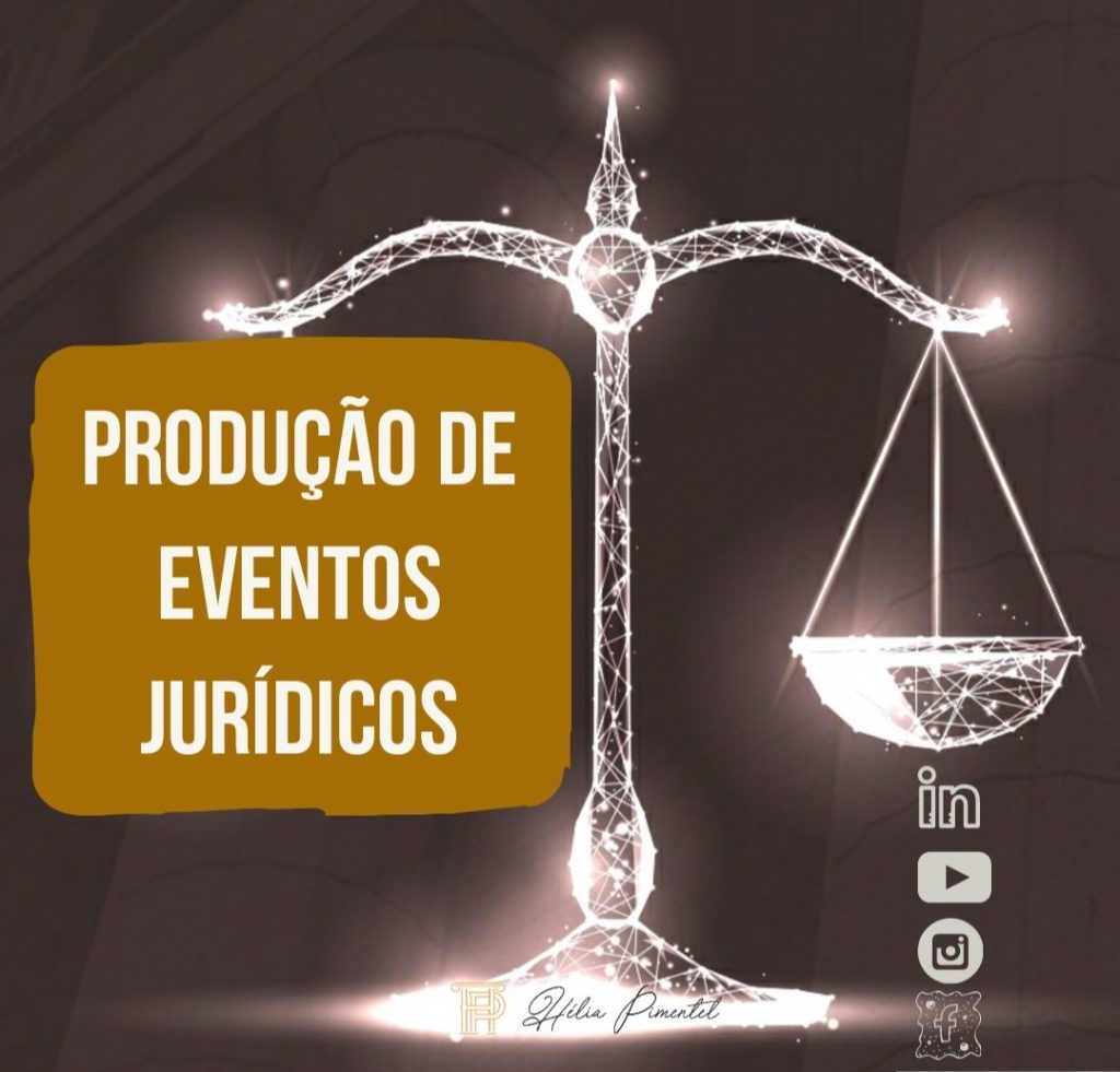 Organização e Produção de Eventos Jurídicos